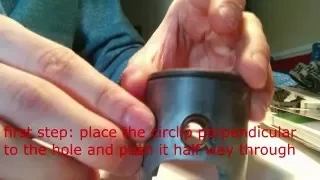 The easiest way to install piston circlip