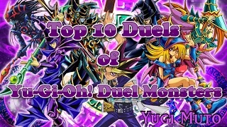 Top 10 Best Duels of Yu-Gi-Oh! Duel Monsters