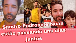 Sandro pedroso está com o filho Noah - Pai e filho juntos.