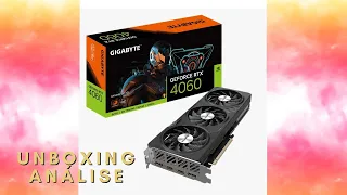 GIGABYTE RTX 4060 GAMING | UNBOXING E ANÁLISE