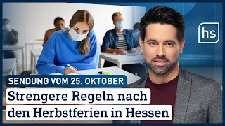 Strengere Regeln nach den Herbstferien in Hessen | hessenschau vom 25.10.2021