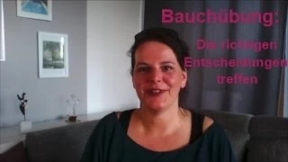 Bauchübung: Die richtigen Entscheidungen treffen