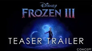 Frozen 3 (2025) | Teaser TRAILER | Walt Disney Animation (4K) #conceptvideos