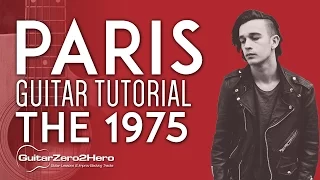 Paris The 1975 Guitar Tutorial Lesson Acoustic - Easy
