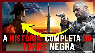 ENTENDA A TORRE NEGRA: O QUE ROLAND ENCONTROU NO TOPO DA TORRE? | A ORIGEM DO UNIVERSO STEPHEN KING