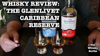 The Glenlivet Caribbean Reserve Single Malt Scotch Whisky Review