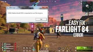 Dx11 feature level 10.0 is required to run the game | Farlight 84 Error Fix