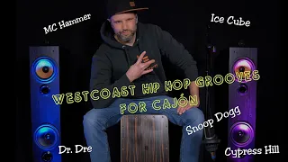 Westcoast HipHop Grooves for Cajon (MC Hammer, Ice Cube, Snoop Dog, Dr. Dre...)