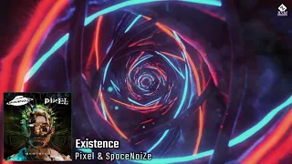 Pixel & SpaceNoiZe - Existence