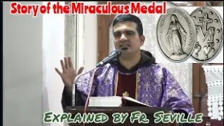 The story of the miraculous medal of Mother Mary... explained by Fr. Seville Antao