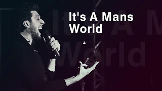 Aram Mp3 - It's A Mans World (Live Concert) 08