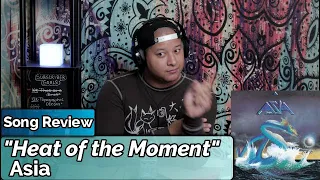 Asia- Heat of the Moment (Song Review)