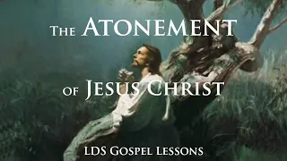 The Atonement of Jesus Christ