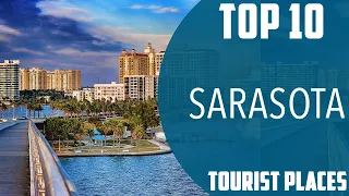 Top 10 Best Tourist Places to Visit in Sarasota | USA - English