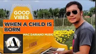 WHEN A CHILD IS BORN -Johnny Mathis I cover version of Mac Dariano