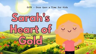 Sarah's Heart of Gold - Bedtime Stories for Kids in English