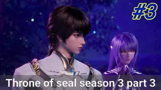 Throne of seal season 3 ep3