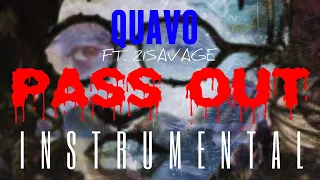 Quavo FT. 21 Savage - Pass Out [INSTRUMENTAL] ReProd. by IZM
