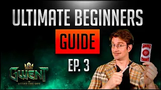 [Gwent] Ultimate Beginners Guide Ep.3 - Deck Building