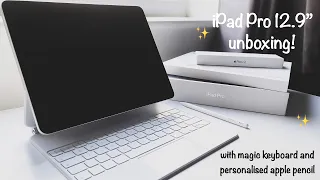 🍏IPAD PRO 12.9" UNBOXING 📦 with magic keyboard and personalised apple pencil✨