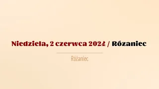 #Różaniec | 2 czerwca 2024