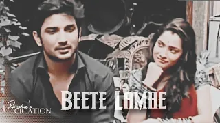 Beete Lamhe FT. Sushant Singh Rajput & Ankita Lokhande VM #SushantAnkita #Sushita