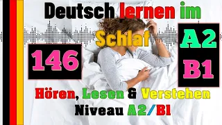 A2/B1-Deutsch lernen im Schlaf & Hören, Lesen und Verstehen-4- 🇸🇾🇦🇿🇹🇷🇨🇳🇺🇸🇫🇷🇯🇵🇪🇸🇮🇹🇺🇦🇵🇹🇷🇺🇬🇧🇵🇱🇮🇶🇮🇷🇹🇭🇷🇸