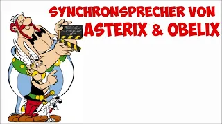 Die Synchronsprecher von Asterix und Obelix