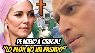 MALAS NOTICIAS! KATE MIDDLETON DE NUEVO a CIRUGÍA, LO PEOR NO HA PASADO" TRISTEZA TOTAL!