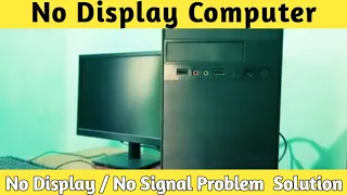 How to repair No Display Computer Step by step | computer power on but no display on monitor