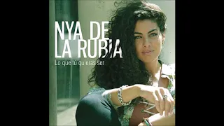 Nya de la Rubia - Lo Que Tu Quieras Ser (javi edit)