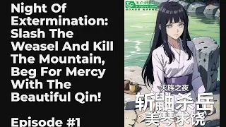 Night Of Extermination: Slash The Weasel And Kill The Mountain, Beg For Mercy With The Beautiful Qin