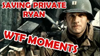 Saving Private Ryan - 10 Great WTF moments