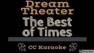 Dream Theater • The Best of Times (CC) [Karaoke Instrumental Lyrics]