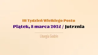 #Jutrznia | 8 marca 2024