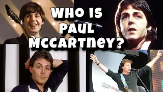 Who is Paul McCartney? A Brief History of Paul McCartney's Life