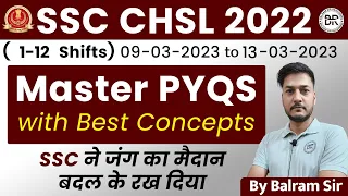 SSC CHSL 2022 PRE 1-12 shifts🔥Reasoning PYQS with Best Concepts Video Solutions By BALRAM SIR