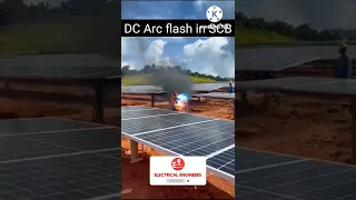 DC Arc Flash in Solar Power Plant | #stringcombinerbox #electri_citi #solarplantfired #dcarcflash