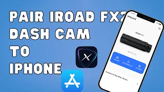 How to pair IROAD FX2 Dash Cam to IPhone | Safe Drive Solutions