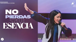 NO PIERDAS TU ESENCIA - Pastora Yesenia Then
