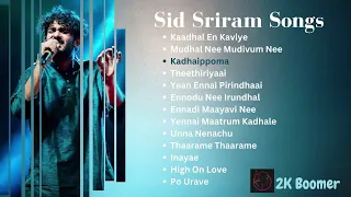 Sid Sriram || Sid Sriram 2022 Tamil Melody Hits ||@2kboomer639