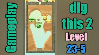 dig this 2 level 23-5 gameplay walkthrough Solution