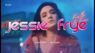 Jessie Frye - (Kiss Me in the Rain 2020) No Sleep