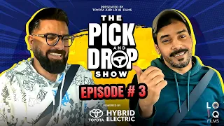 The Pick & Drop Show Episode - 3 | Yasir Hussain | Gohar Rasheed |