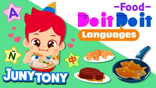 Do it Do it Languages -Food | Word Song | Kids Vocabulary | Learn English for Kids | JunyTony