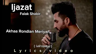 Ijazat ( Lofi version ) Falak Shabir new song . lyrics video.