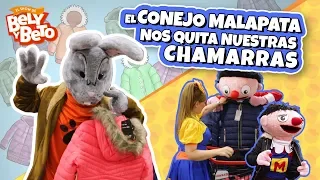 El Conejo Malapata Nos Quita Nuestras Chamarras - Bely y Beto