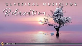 Classical Music for Relaxation: Bach, Chopin, Debussy...