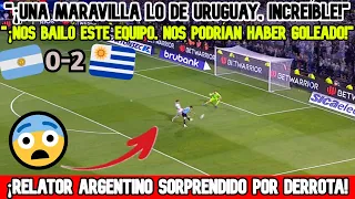 😱RELATOR ARGENTINO SORPRENDIDO POR DERROTA ANTE URUGUAY "¡QUE BAILE NOS DIERON, NOS PODRÍAN..."!🔥💣