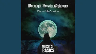 Moonlight Sonata Nightmare (Piano Solo Version)